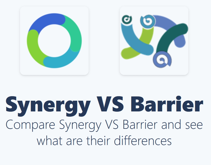 Barrier VS Synergy