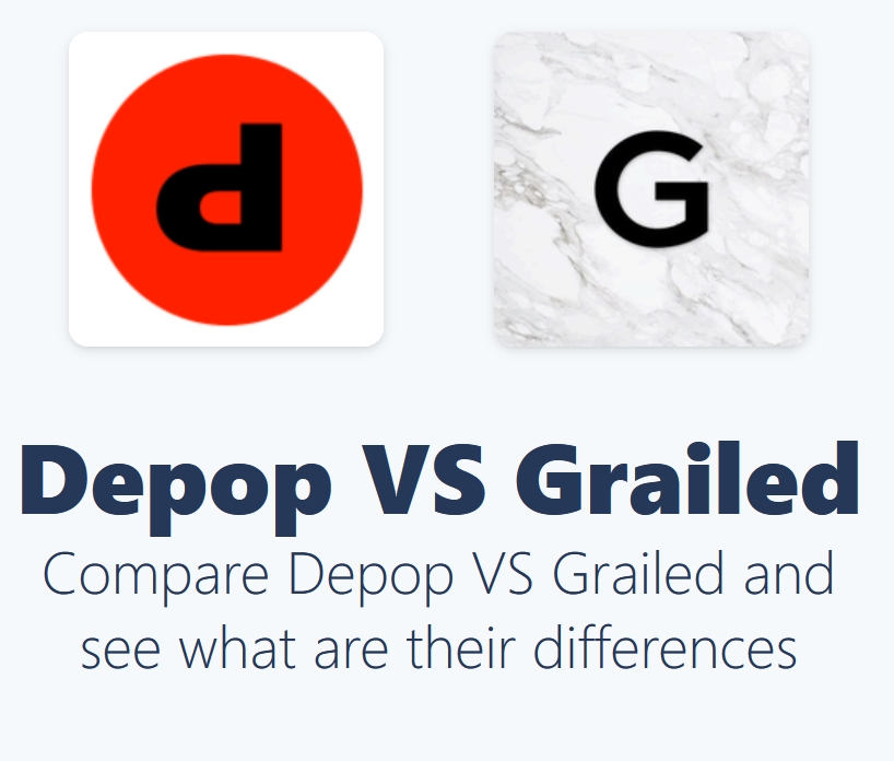 Depop VS Grailed