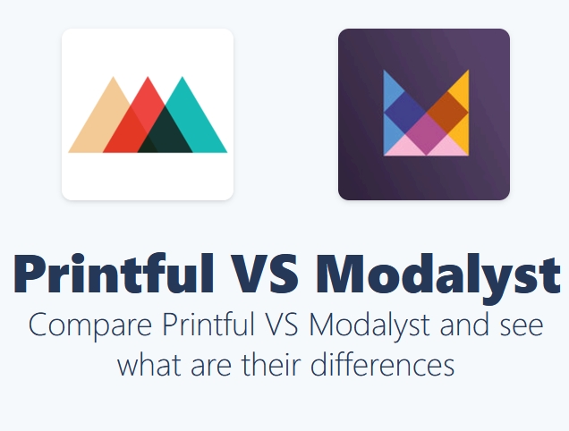 Modalyst VS Printful