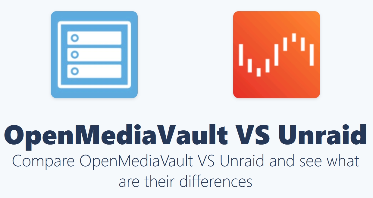 Unraid VS Openmediavault