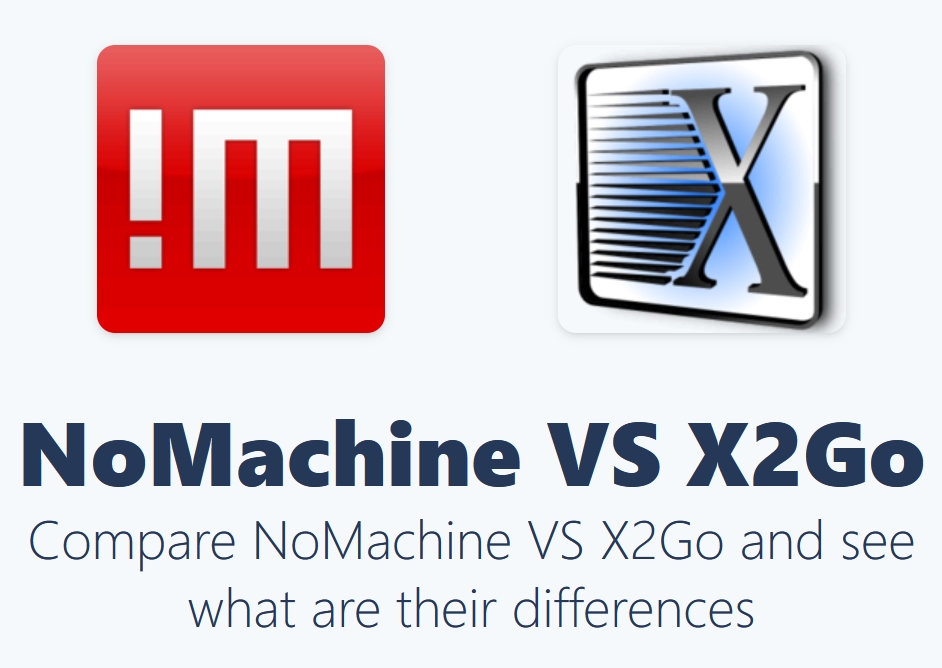 X2go VS Nomachine